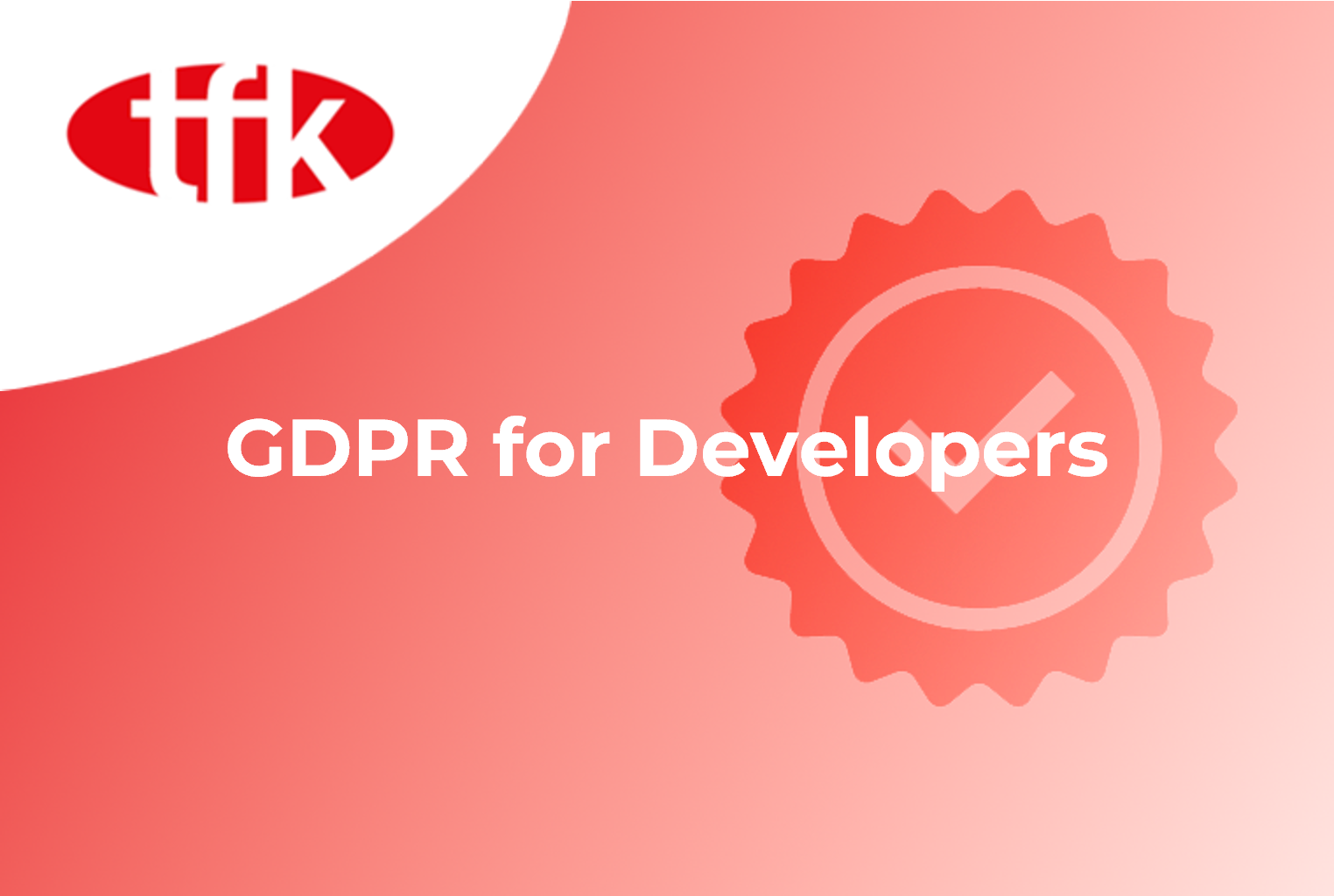 GDPR for Developers